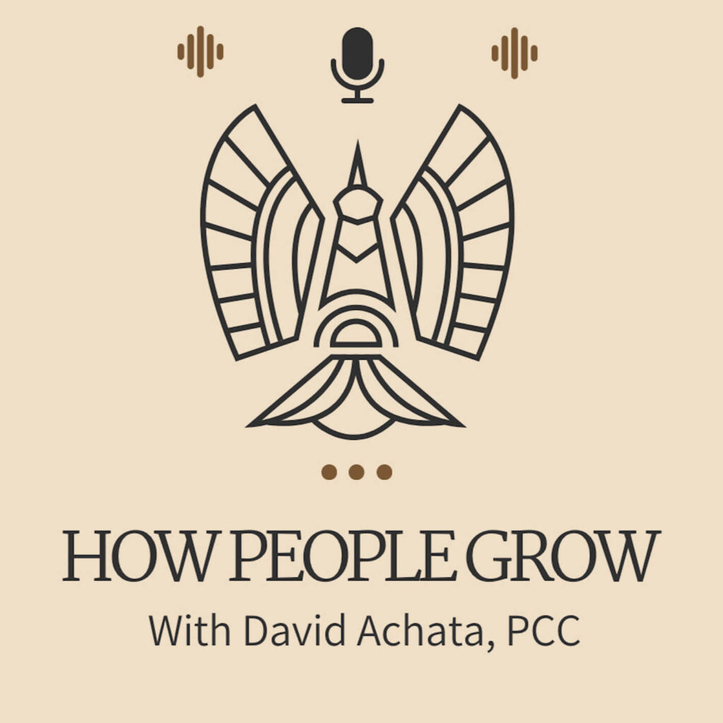 How People Grow Podcast with David Achata
